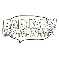 speech bubble cartoon bad fats