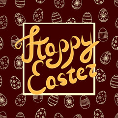 Happy Easter greeting card. The text on a brown background. Vector illustration.