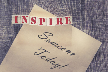 Inspire someone today quote