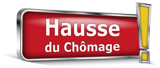 Hausse du chômage sur panneau rouge