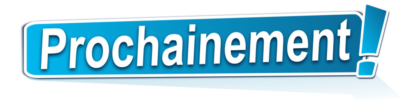 prochainement sur &eacute;tiquette bleue