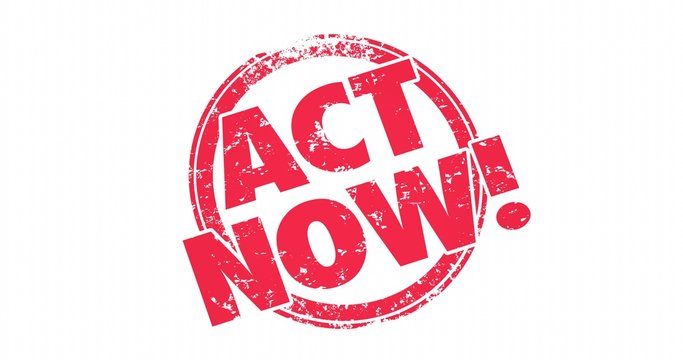 Act Now Stamp Take Action Special Limited Time Offer 4K