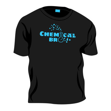 Chemical Bro - T-shirt Decoration, Vector Joke Illustration