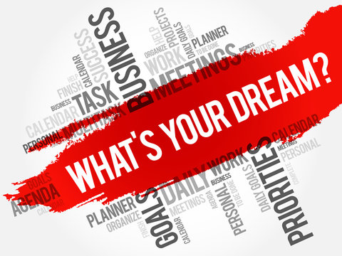 What's Your Dream? word cloud business concept