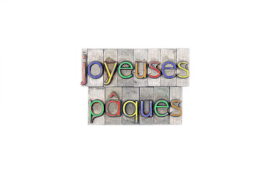 Joyeuses Paques / caracteres d'imprimerie en plomb