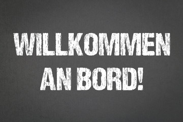 Willkommen an Bord!