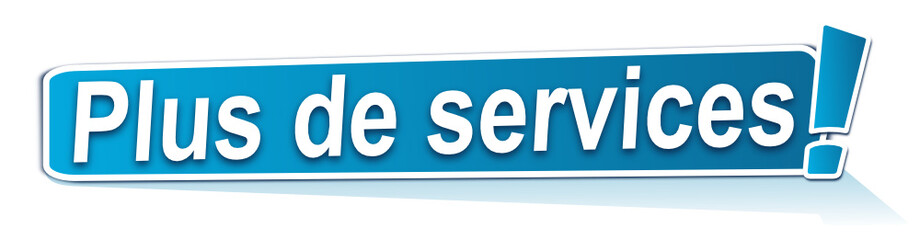 plus de services sur étiquette bleue