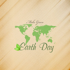 Earth Day background with the words, world map and green leaves. Wooden texture. Vector illustration