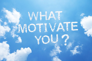 " what motivate you ?"cloud word.