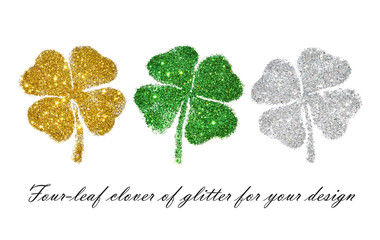 Set of abstract four-leaf clovers of green, golden and silver glitter for your design