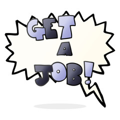 speech bubble cartoon Get A Job symbol