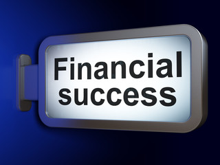 Currency concept: Financial Success on billboard background