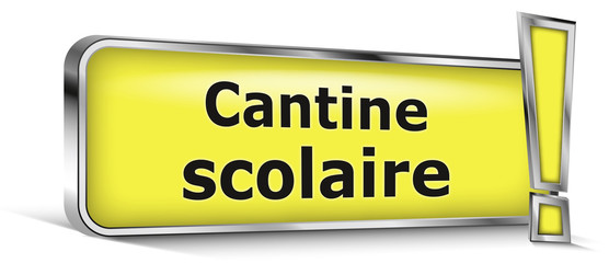 Cantine scolaire sur panneau jaune