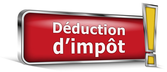 Déduction d'impôt sur panneau rouge