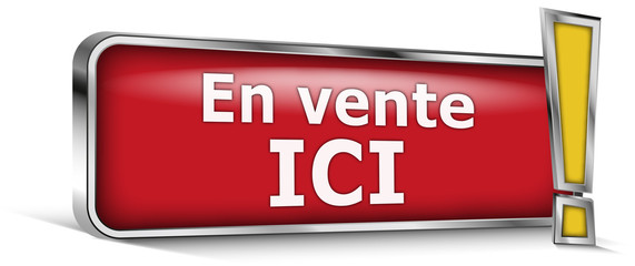En vente ici sur panneau rouge