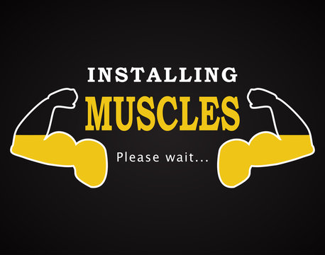 Installing muscles - funny inscription template