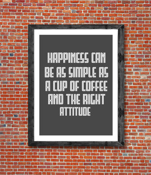 Happiness can be as coffee written in picture frame