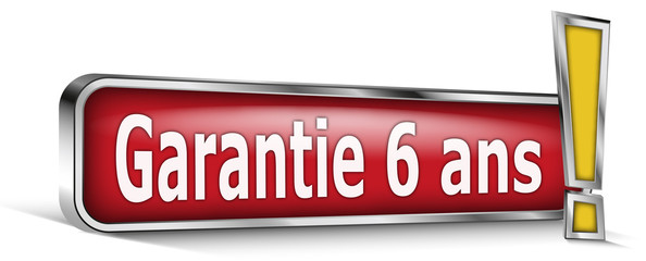 Garantie 6 ans sur panneau rouge