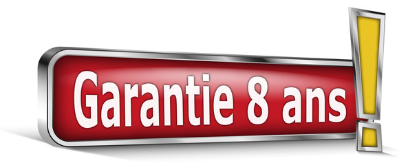 Garantie 8 ans sur panneau rouge