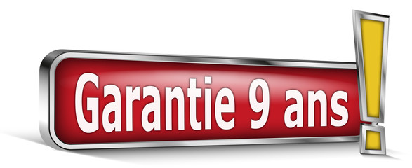 Garantie 9 ans sur panneau rouge
