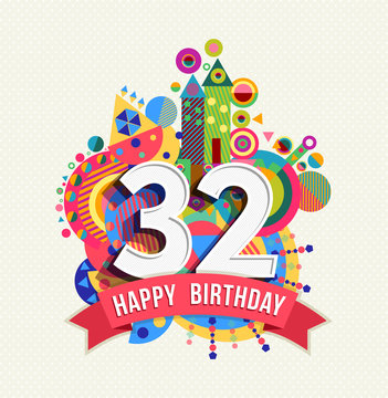 Happy birthday 32 year greeting card poster color