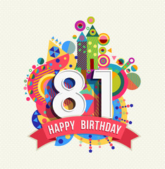 Happy birthday 81 year greeting card poster color