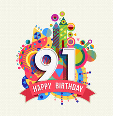 Happy birthday 91 year greeting card poster color