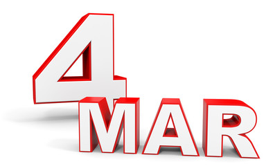 March 4. 3d text on white background.
