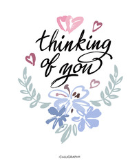 Thinking of you. Vector brush calligraphy. Handwritten ink lettering. Hand drawn design.