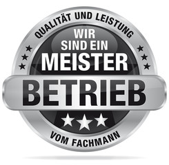 Wir sind ein Meisterbetrieb - Qualität vom Fachmann