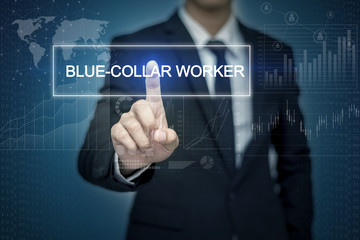 Businessman hand touching BLUE-COLLAR WORKER  button on virtual