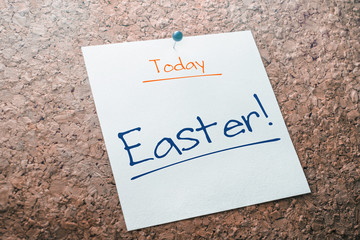 Easter Reminder For Today On Paper Pinned On Cork Board