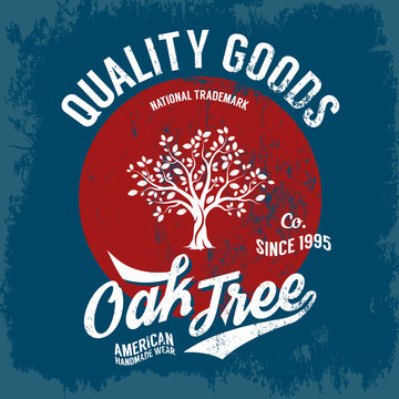 Vintage American Oak old grunge effect tee print vector design. Premium quality superior tree trademark retro logo concept. Shabby t-shirt and hoodie wear emblem.