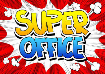 Super Office - Comic book style word.