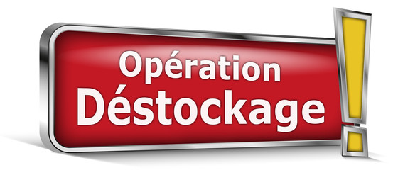 Opération destokage sur panneau rouge