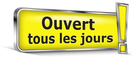 Obraz premium Ouvert tous les jours sur panneau jaune