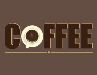 The word Coffee with the second letter represented as a cup and saucer of black coffee in complimentary brown color palette