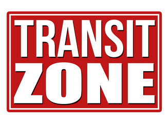 Transit zone red sign