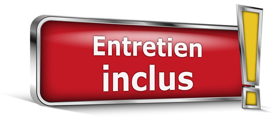 Entretien inclus sur panneau rouge