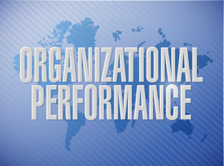 organizational performance world map sign concept