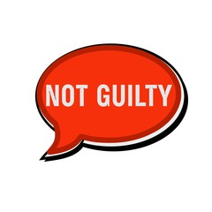 Not guilty wording on red Speech bubbles