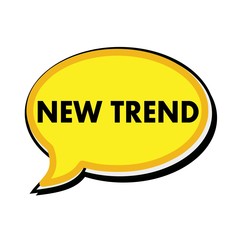 New trend wording on yellow Speech bubbles