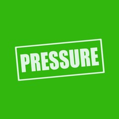 PRESSURE white wording on rectangle green background