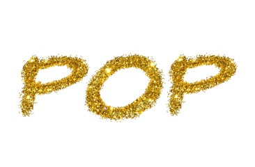 Word Pop of golden glitter sparkles on white background