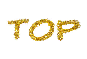 Word Top of golden glitter on white background 