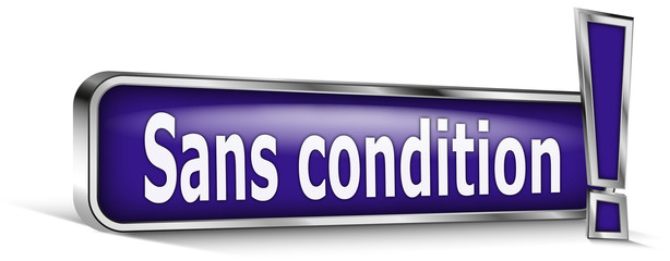 Sans condition sur panneau bleu