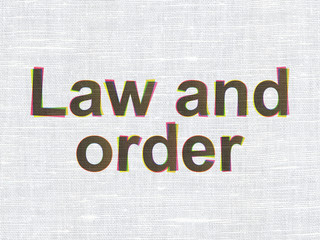 Law concept: Law And Order on fabric texture background