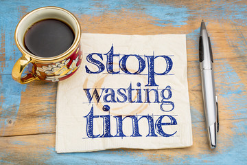stop wasting time - naokin handwriting © MarekPhotoDesign.com