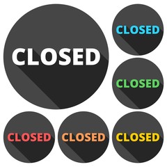 Closed Sign icons set with long shadow