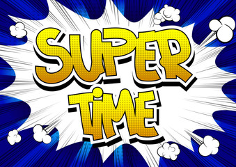 Super Time - Comic book style word.
